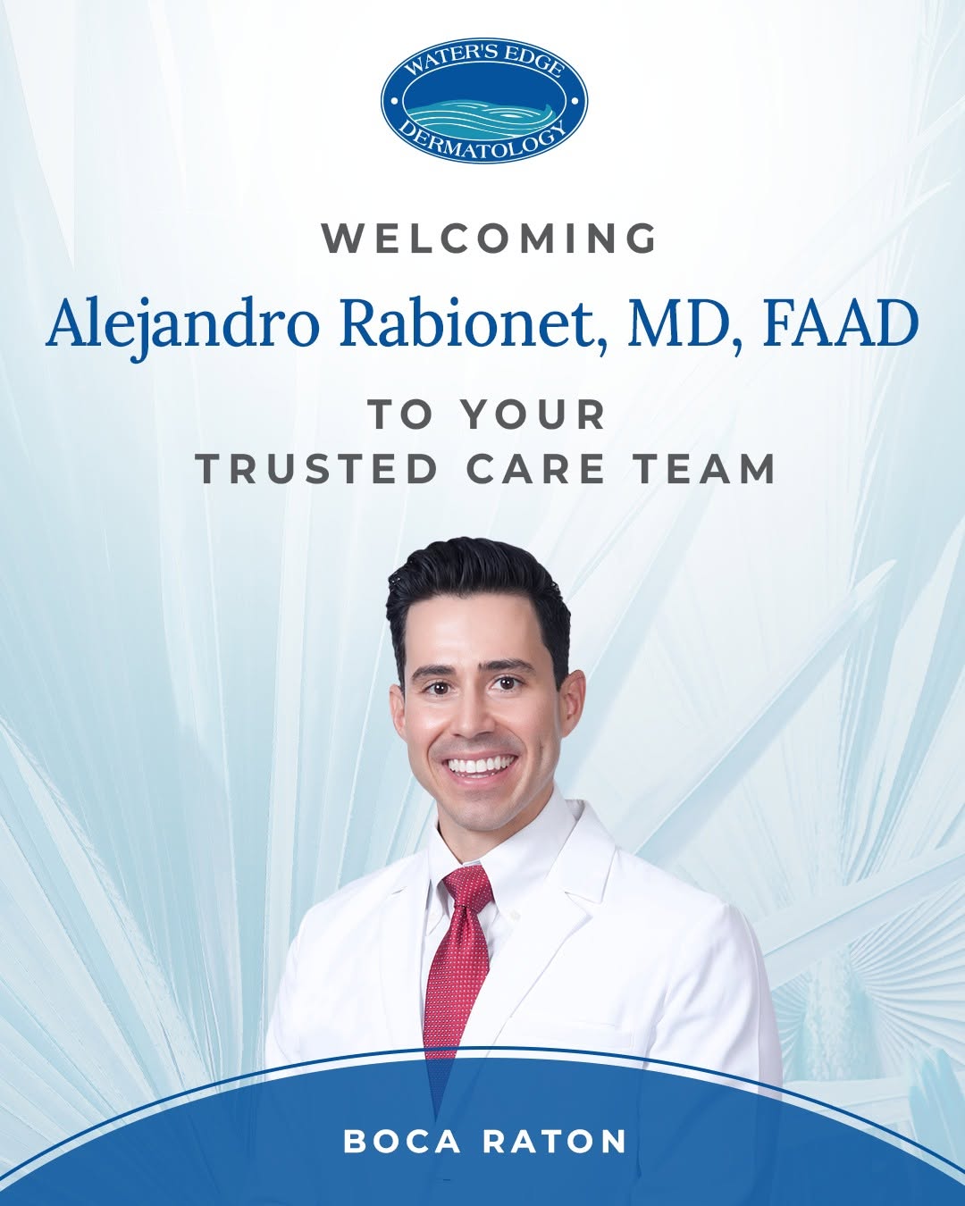 Instagram post by Dr. Kellie Mosley-Mendez: Please join us in welcoming Alejandro Rabionet, MD, FAAD, to the Water's Edge Dermatology team in Boca Raton! Dr. Rabionet is a board-certif…
