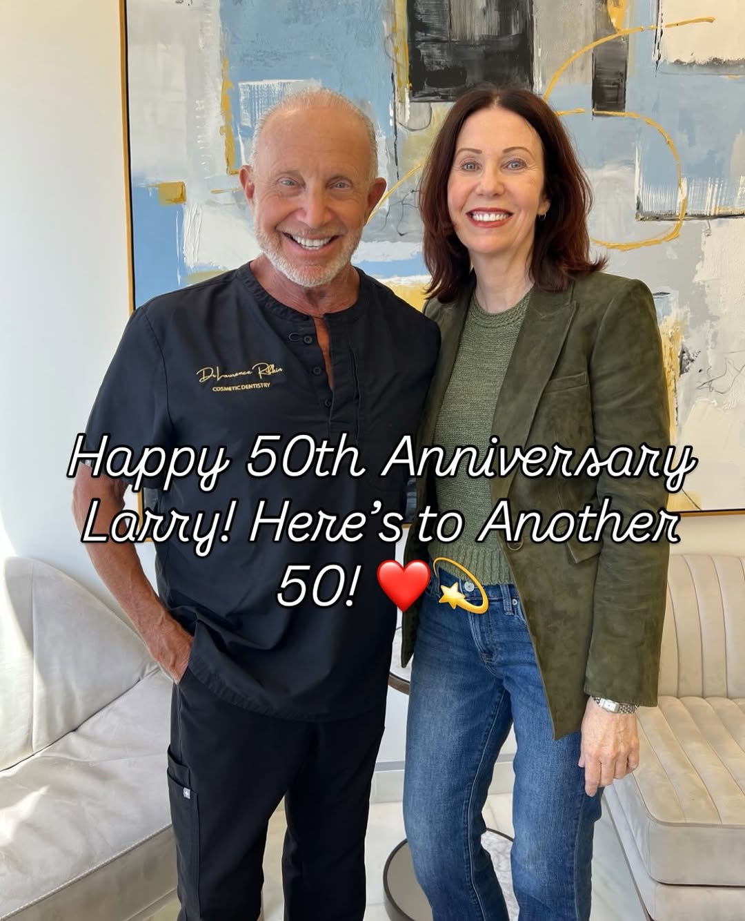Instagram post by Dr. Laurence Rifkin: To the world’s BEST cosmetic dentist! Happy 50th Anniversary Larry! Here’s to another 50!! As well as being a major ICON in medical aestheti…