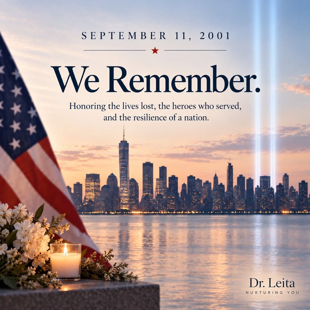 Instagram post by Dr. Leita Harris: Today, we pause to remember. 🇺🇸 We honor the lives lost on September 11, 2001, the families whose lives were forever changed, and the firs…
