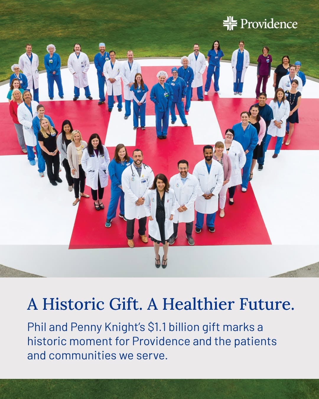 Instagram post by Dr. Leonard Prutsok: Today, we’re celebrating a milestone moment for Providence and the communities we serve. Phil and Penny Knight have committed $1.1 billion t…