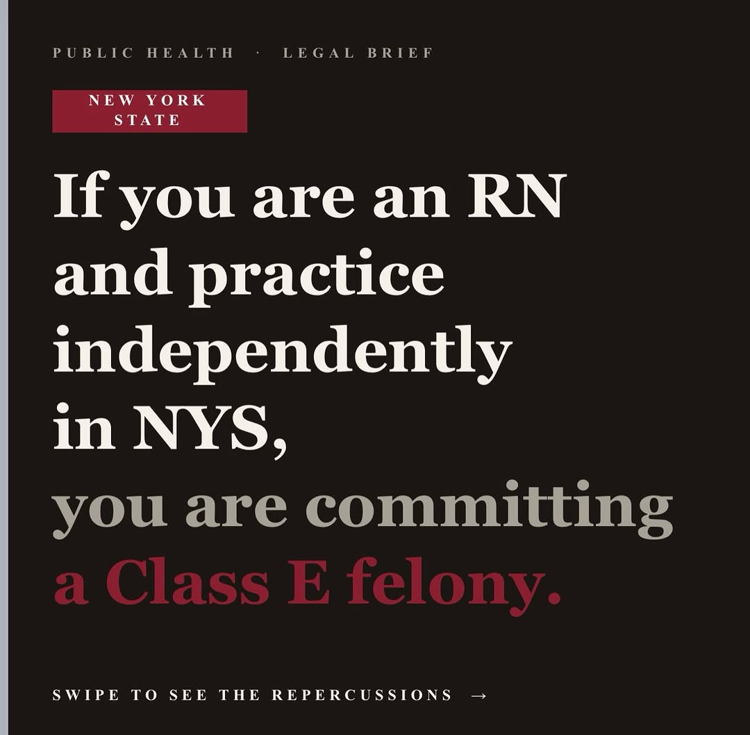 Instagram post by Dr. Leslie Gerstman: If you’re an RN practicing independently in New York State, you’re committing a Class E felony. Not a scope issue. Not a paperwork issue. A …