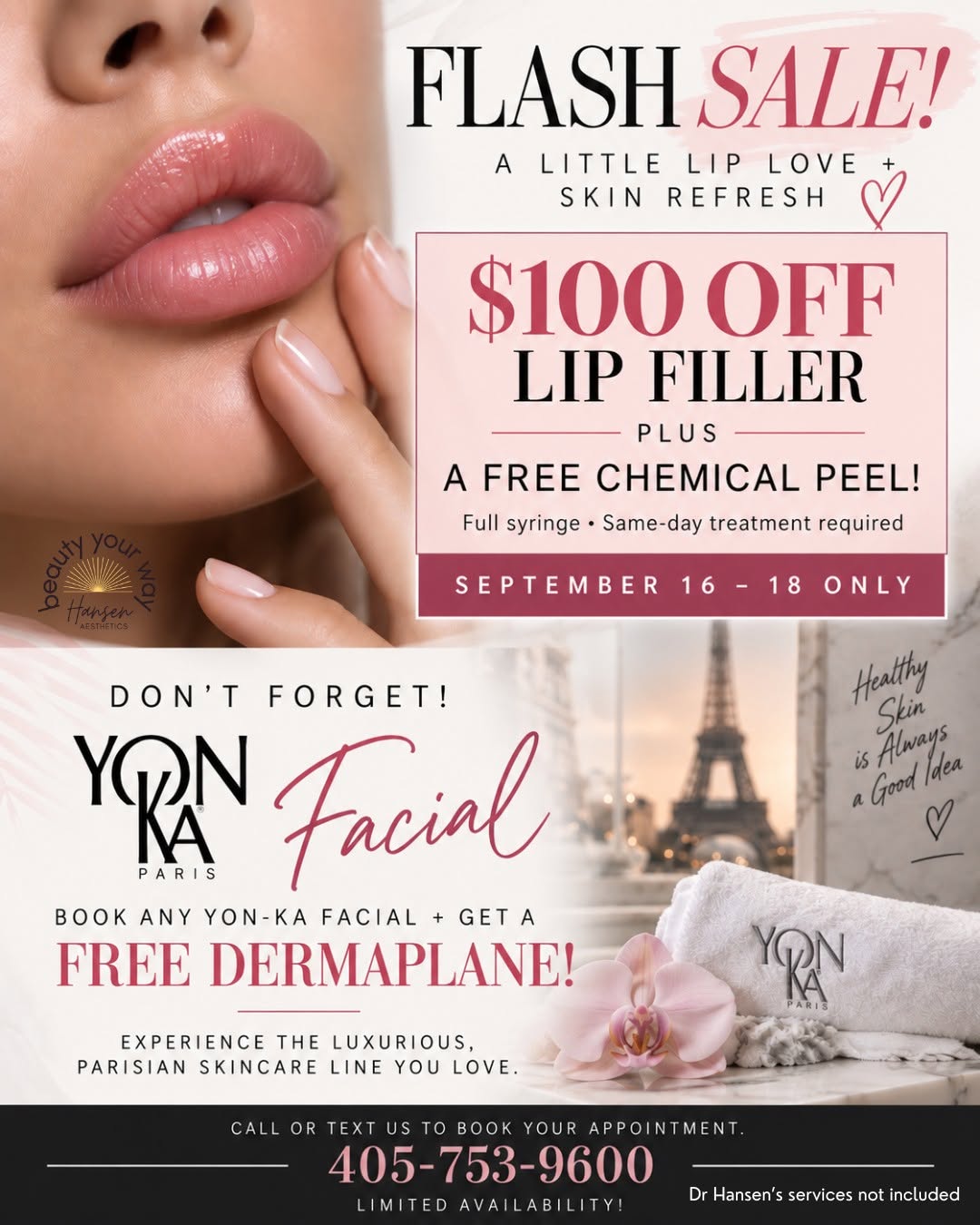 Instagram post by Dr. Lori Hansen: 🚨 FLASH SALE! 🚨 A little lip love + skin refresh 💋✨ SEPTEMBER 16–18 ONLY 💋 $100 OFF LIP FILLER ✨ PLUS a FREE Chemical Peel! Full syringe…
