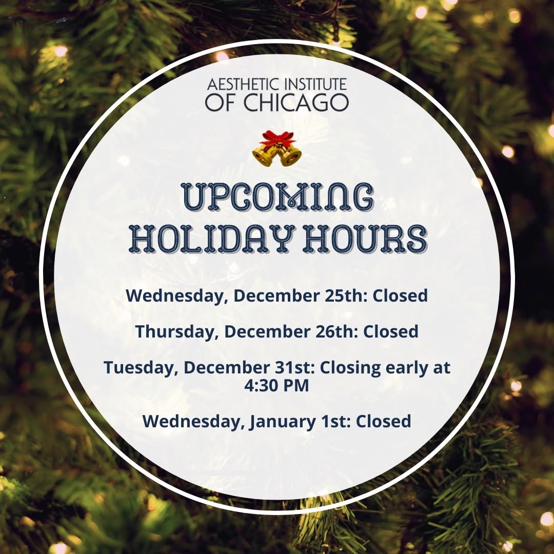 Instagram post by Dr. Lorri Cobbins: The Aesthetic Institute of Chicago will observe the following schedule during the holiday season: Wednesday, December 25th: Closed 🎄 Thursd…