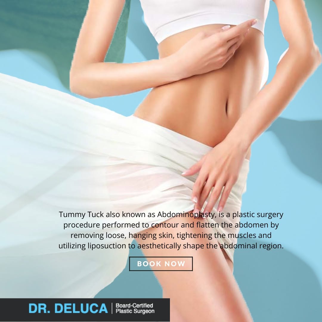Instagram post by Dr. Louis DeLuca: Tummy Tuck also known as Abdominoplasty, is a plastic surgery procedure performed to contour and flatten the abdomen by removing loose, hang…