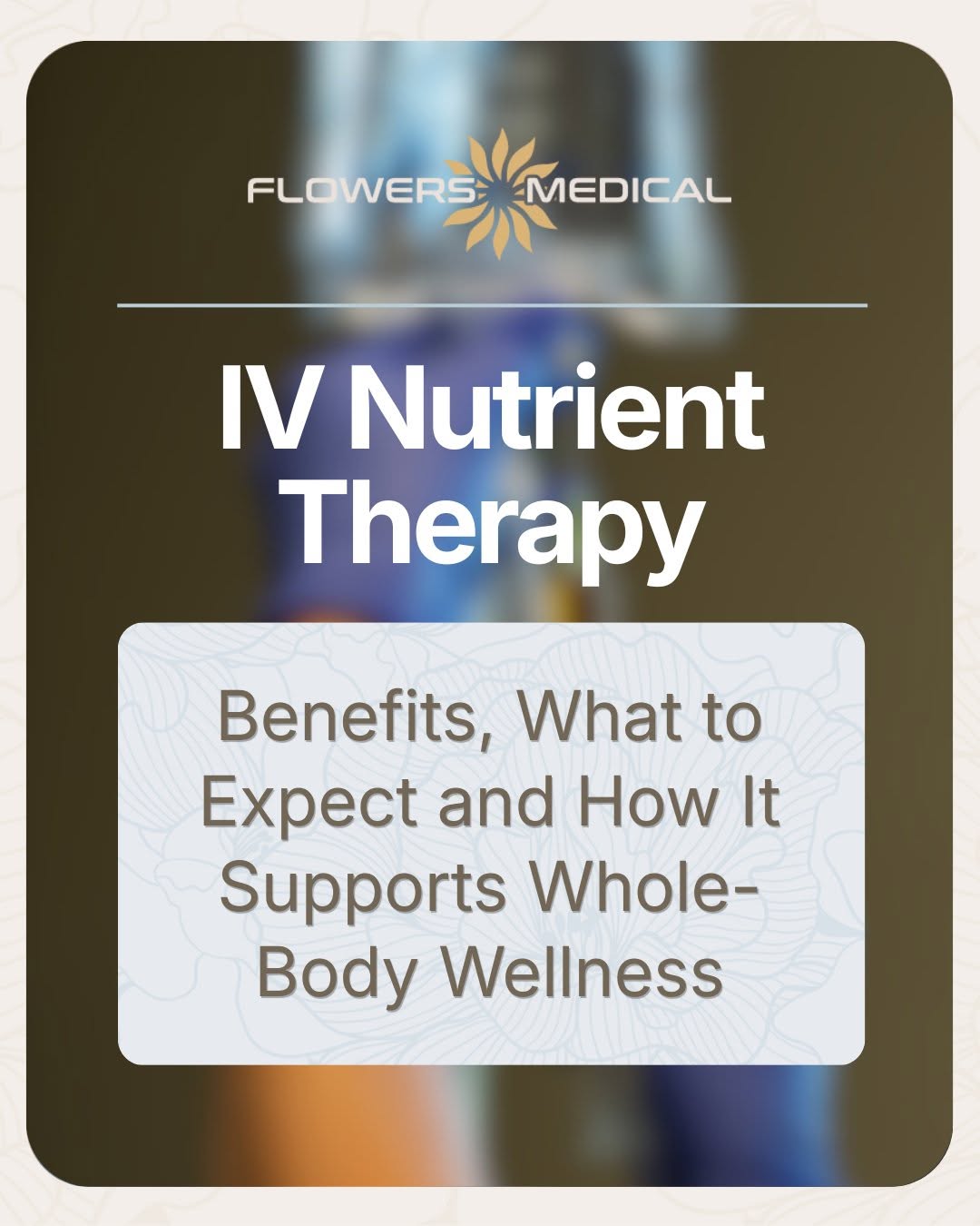 IV Nutrient Therapy: Benefits, What to Expect, and How It Supports Whole-Body Wellness