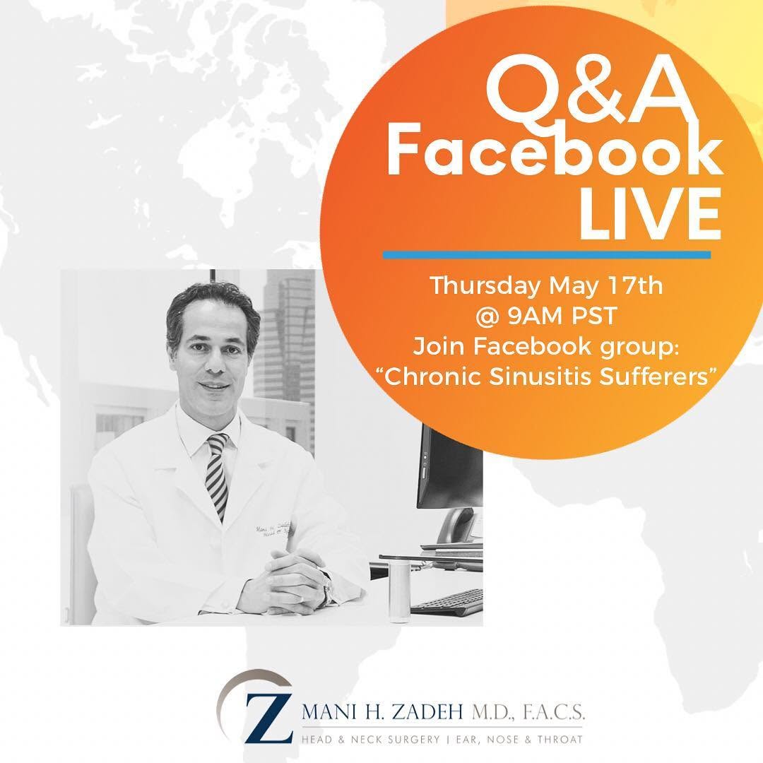 Instagram post by Dr. Mani H. Zadeh: Please join me this Thursday, May 17th from 9AM-10AM PST for my 1st FACEBOOK LIVE “SINUSITIS Q&A” event. To tune in check the link in my bio…