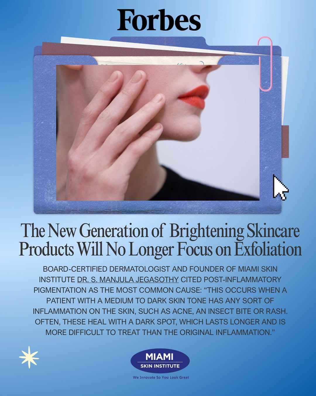 Instagram post by Dr. Manjula Jegasothy: Featured in Forbes ✨ Dr. J was quoted in Forbes on post-inflammatory pigmentation, one of the most common skin concerns. As Dr. J explains, …