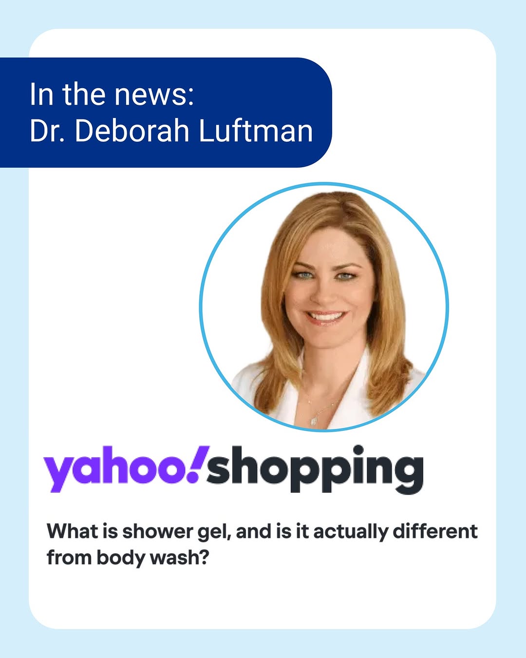 Instagram post by Dr. Marie Anne Giardina-Beckett: Shower gel or body wash—which one is right for your skin? Dr. Deborah Luftman recently connected with @Yahoo to share the key differences an…
