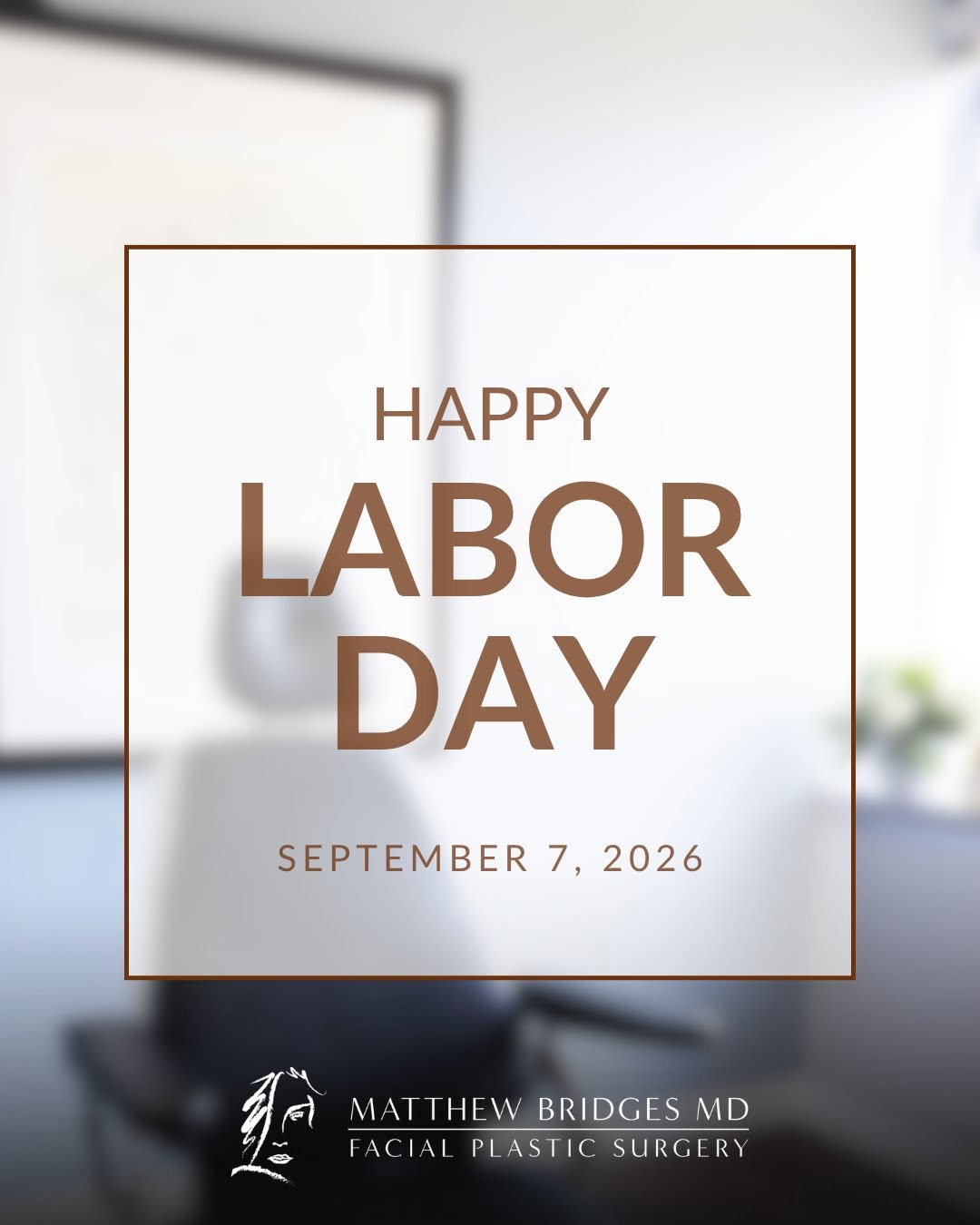 Instagram post by Dr. Matthew Bridges: Happy Labor Day from all of us at Matthew Bridges MD! 🤎 We hope you are enjoying a well deserved day of rest with the people you love. Our …