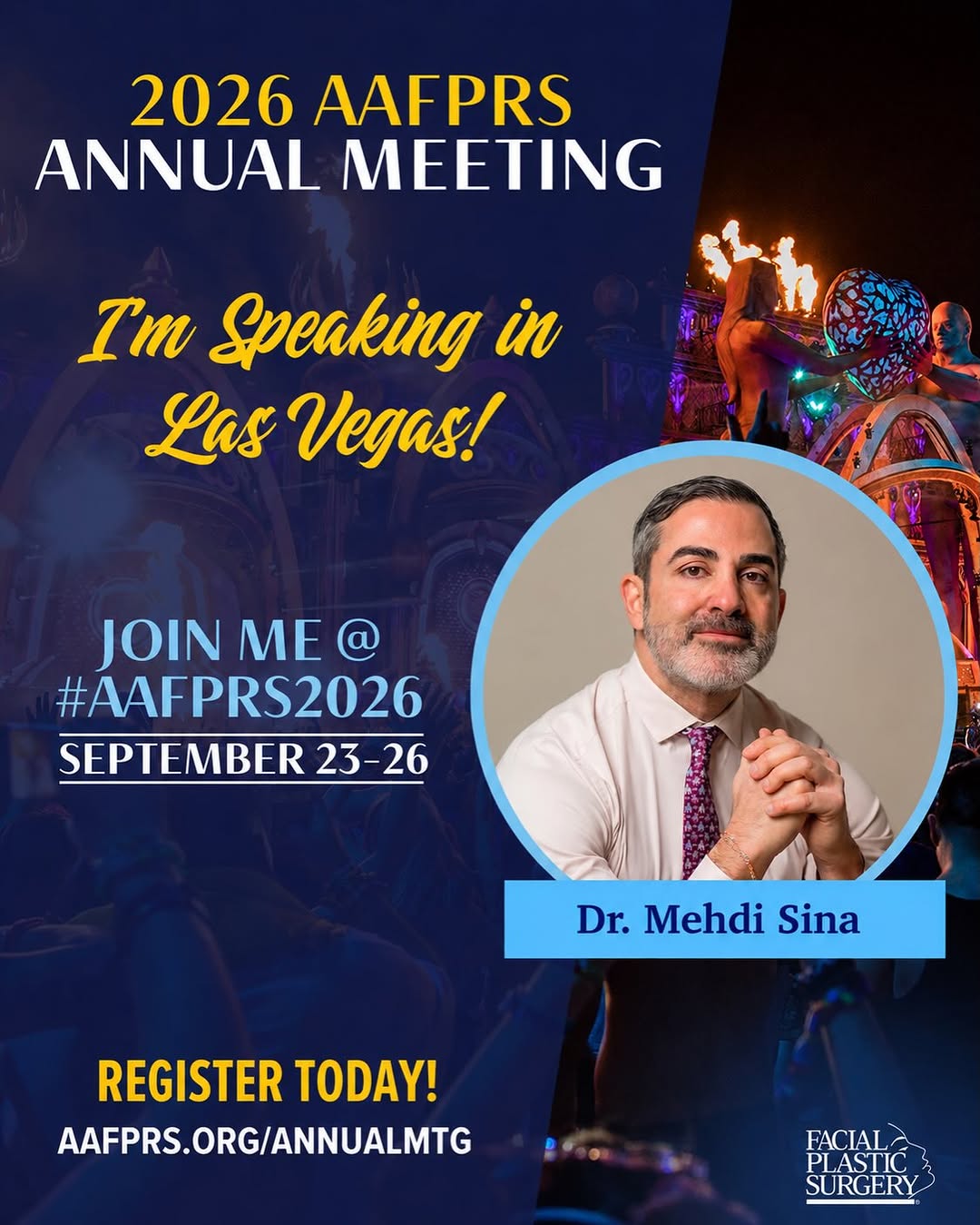 Instagram post by Dr. Mehdi Sina: Honored to be speaking at the 2026 AAFPRS Annual Meeting in Las Vegas. I’m excited to be presenting my facelift lecture and look forward to …