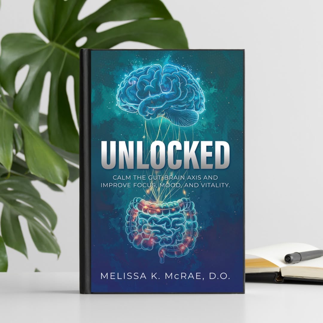 Instagram post by Dr. Melissa McRae, DO: In UNLOCKED, Dr. Melissa McRae pulls back the curtain on one of the most powerful—and misunderstood—drivers of human health: the Gut-Brain A…