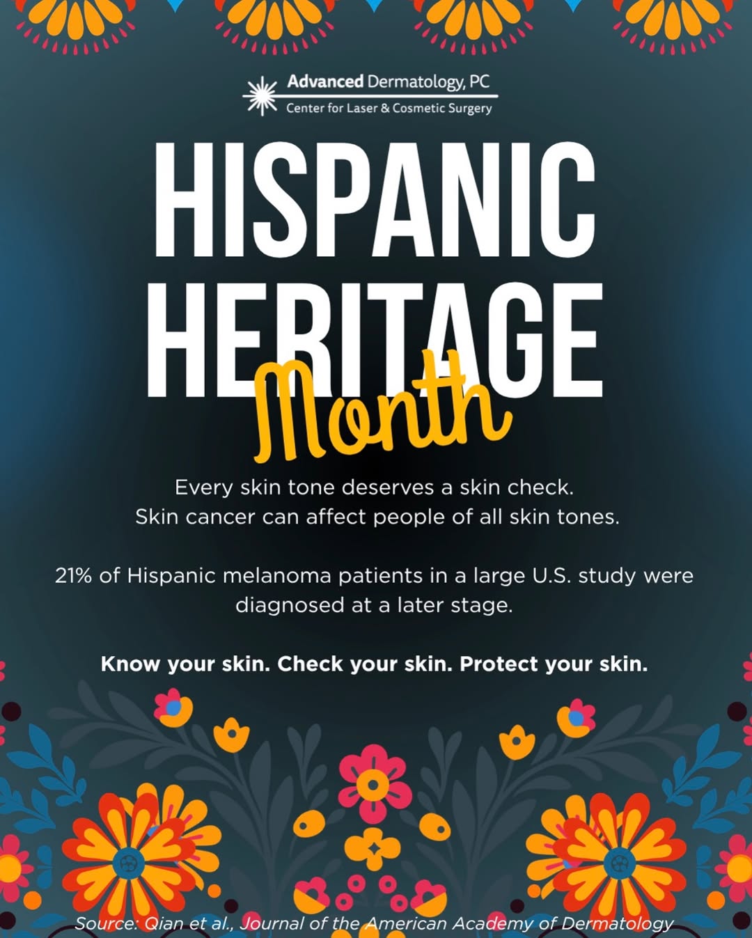 Instagram post by Dr. Meryl Blecker Joerg: ✨HISPANIC HERITAGE MONTH✨ Every skin tone deserves a skin check. Skin cancer can affect people of all skin tones. 21% of Hispanic melanoma p…