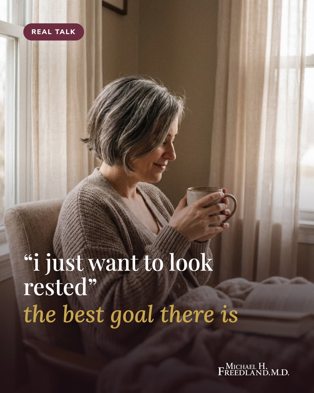 Instagram post by Dr. Michael Freedland: The best goal you can bring to a consultation is not a new face. It is looking rested. Rested is a technique, not a filter. It comes from re…