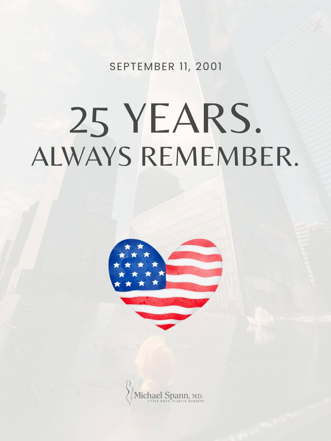 Instagram post by Dr. Michael L. Spann: 25 years may have passed, but the lives, courage, and sacrifices of September 11th remain forever in our hearts. Today, we pause to honor th…