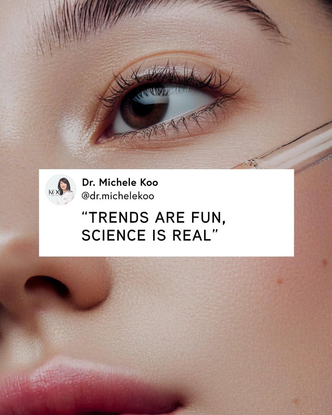 Instagram post by Dr. Michele Koo: Trends come and go, but science is here to stay! I've said it before, and I'll say it again: trust the real science behind your skincare. 🌟…