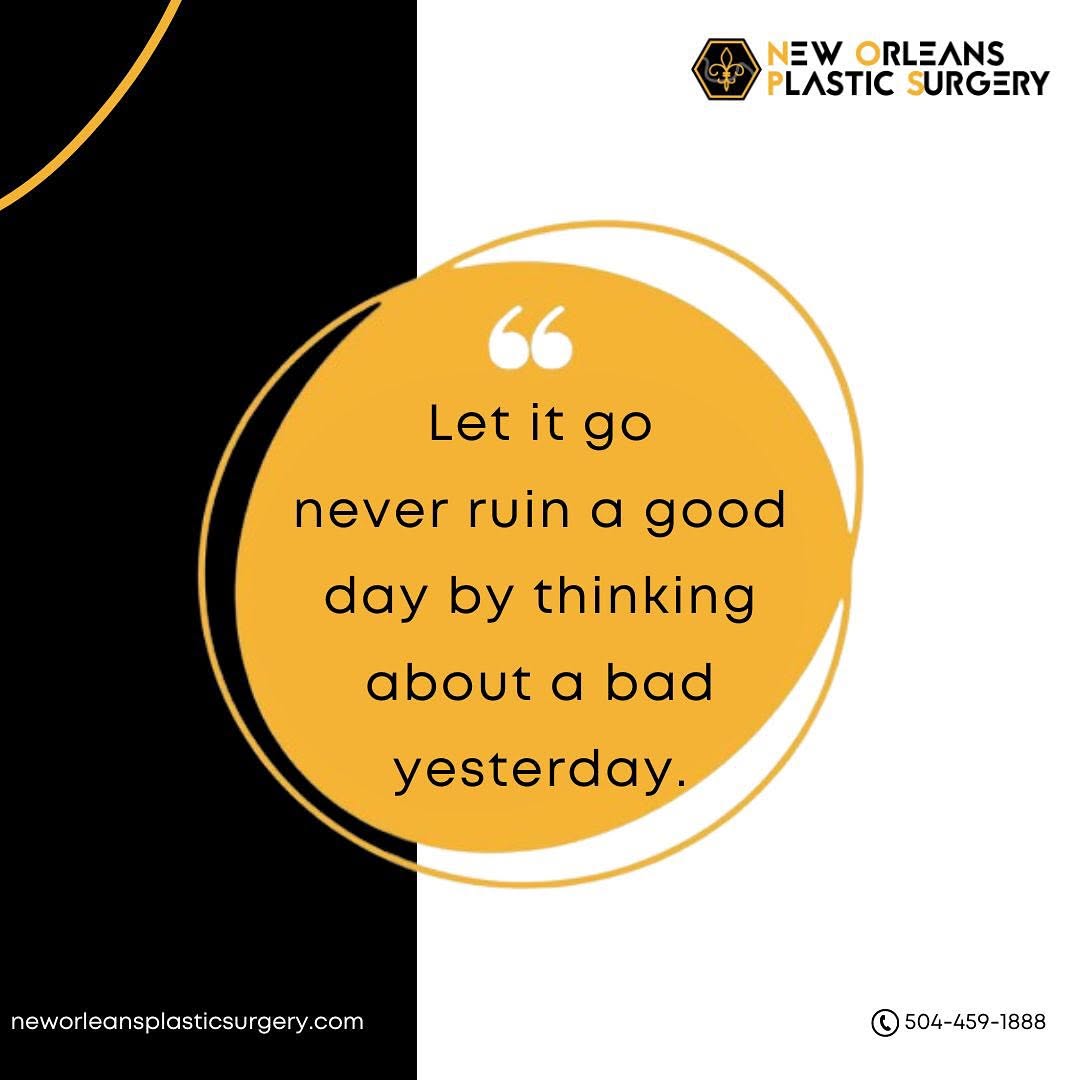 Instagram post by Dr. Michelle Eagan: Let it go. Never ruin a good day by thinking about a bad yesterday. #NewChapter #plasticsurgery #enhancedbeauty #cosmeticsurgery #bodycontou…