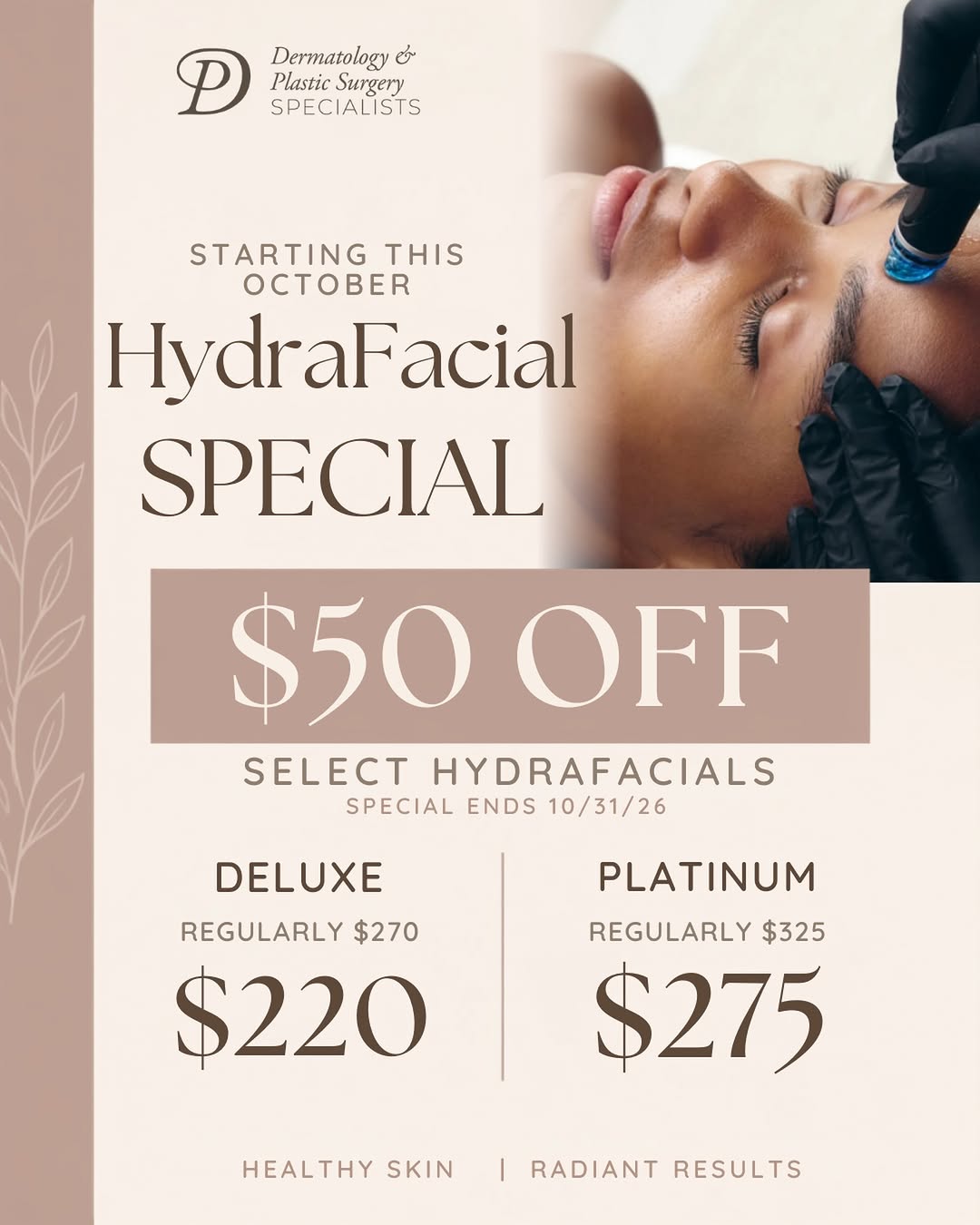 Instagram post by Dr. Natalie Driessen: Your skin deserves a refresh✨ For a limited time, enjoy $50 OFF our Deluxe & Platinum HydraFacials! Treat your skin a little extra this Octo…