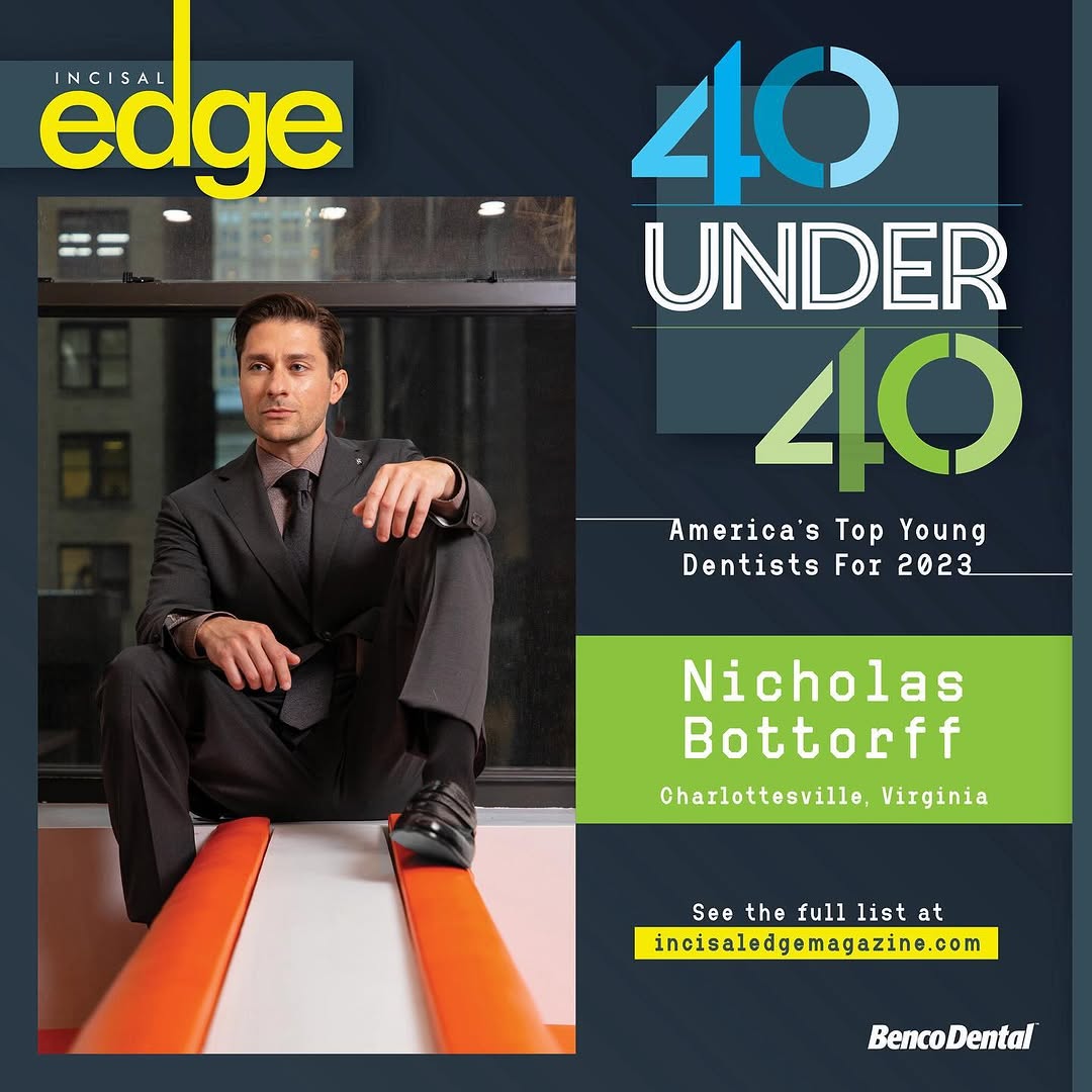 Instagram post by Dr. Nicholas Bottorff, DDS: The secret’s finally out— Dr. Bottorff has been named one of 2023’s Top 40 Dentists Under 40! Dr. B is so honored to be recognized by his pe…