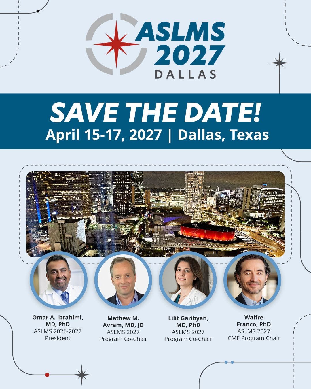 Instagram post by Dr. Omar Ibrahimi: Meet the 2026-2027 President and ASLMS 2027 Co-Chairs, and save the date for #ASLMS2027! #ASLMS #annualconference #conference #laser #energy…