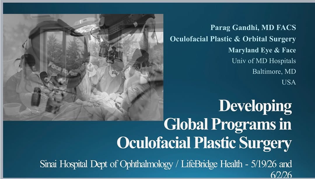 Instagram post by Dr. Parag D. Gandhi: Thank you to the Sinai Hospital Ophthalmology Dept in Baltimore for inviting me to give a recent two part lecture series on Developing Globa…