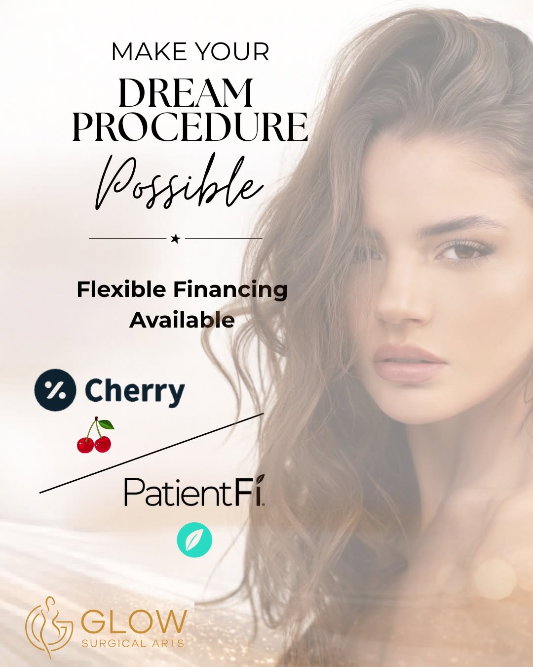 Instagram post by Dr. Paul Gorman: ✨ Your dream procedure may be closer than you think. At GLOW Surgical Arts, financing options through Cherry and PatientFi can help make you…