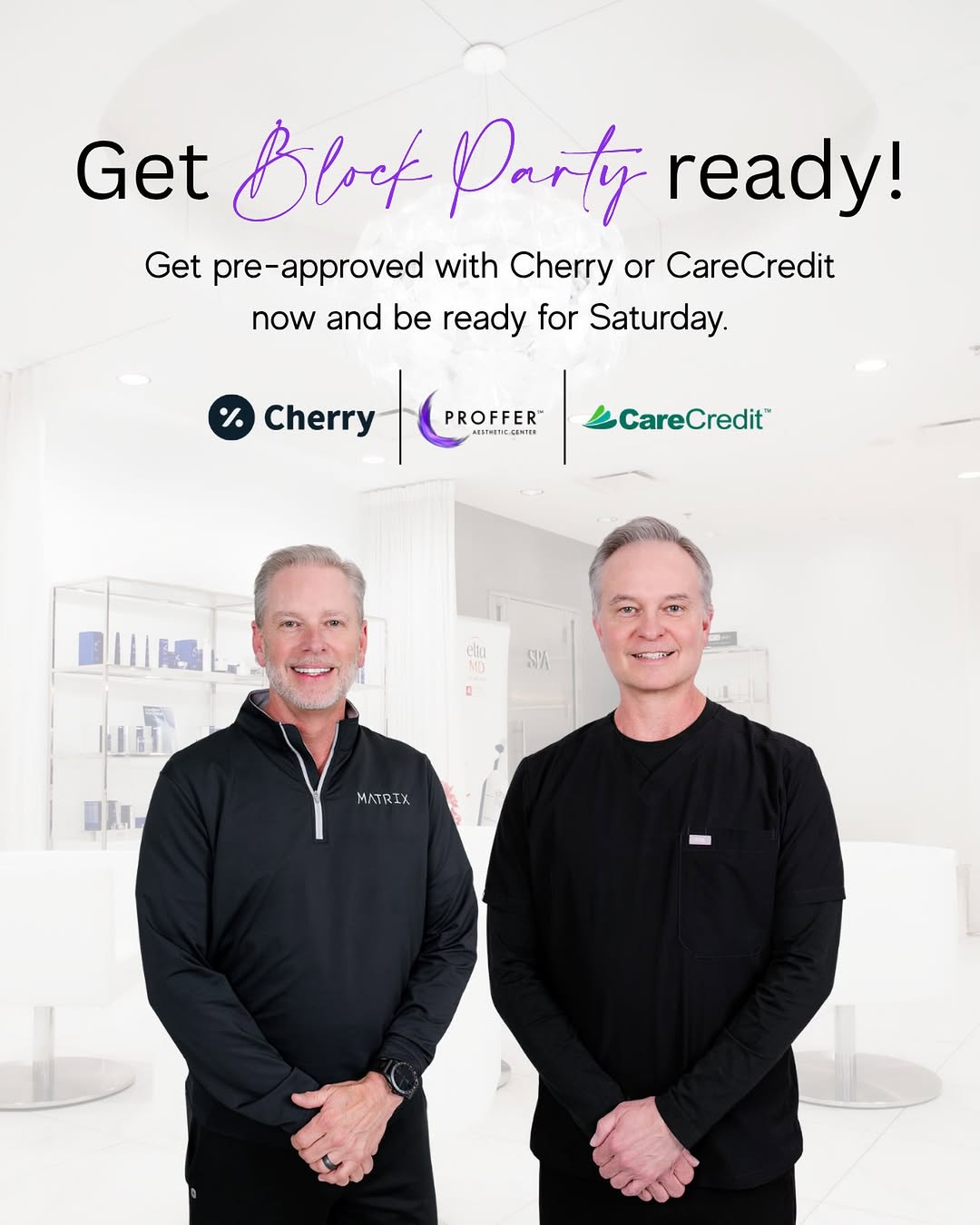 Instagram post by Dr. Paul L. Proffer: Get pre-approved with Cherry or CareCredit before Saturday so you can come to the Block Party ready to take advantage of some of our biggest…