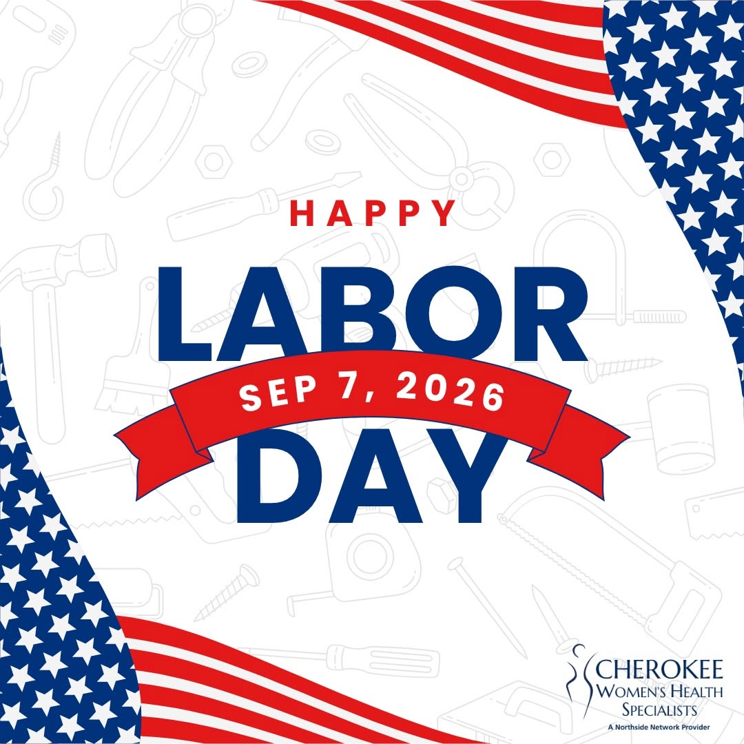Instagram post by Dr. Peahen Gandhi: Happy Labor Day! From all of us at Cherokee Women’s Health, have a wonderful and safe day with your loved ones. ⭐ As a reminder, our offices…