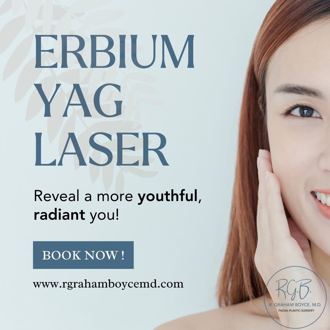 Instagram post by Dr. R. Graham Boyce: 🌟✨ Illuminate Your Beauty with Erbium YAG Laser at Boyce Plastic Surgery! ✨🌟 Ready to reveal a more youthful, radiant you? Dr. Boyce at Bo…