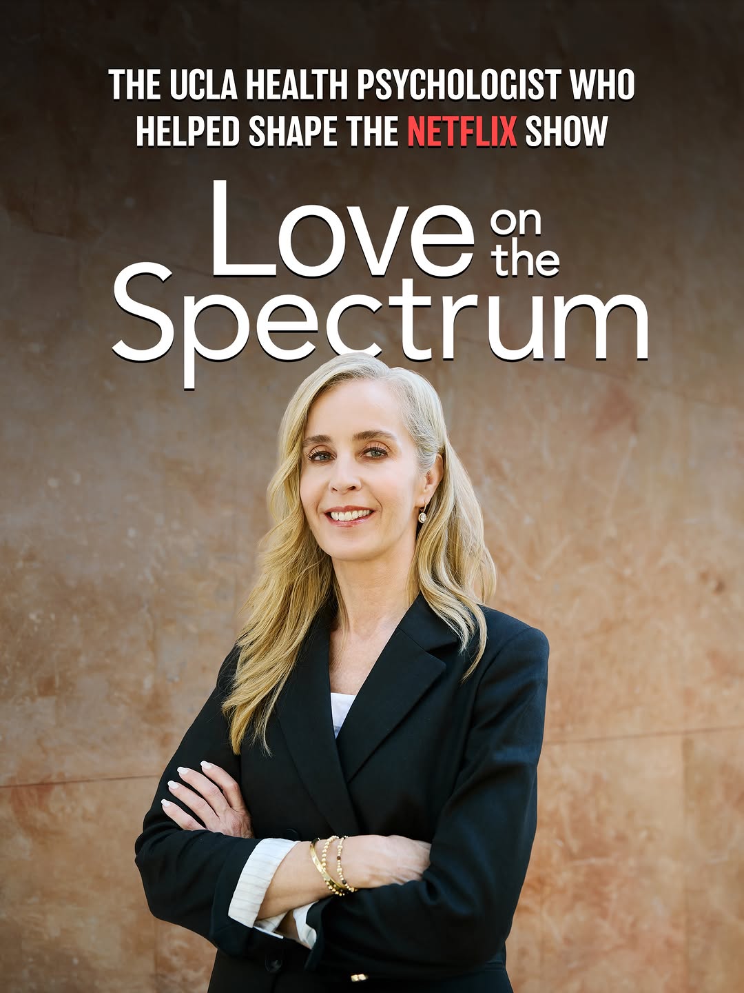 Photo portrait of Dr. Laugeson. TEXT: The UCLA Health psychologist who helped shape the Netflix show “Love on the Spectrum”
