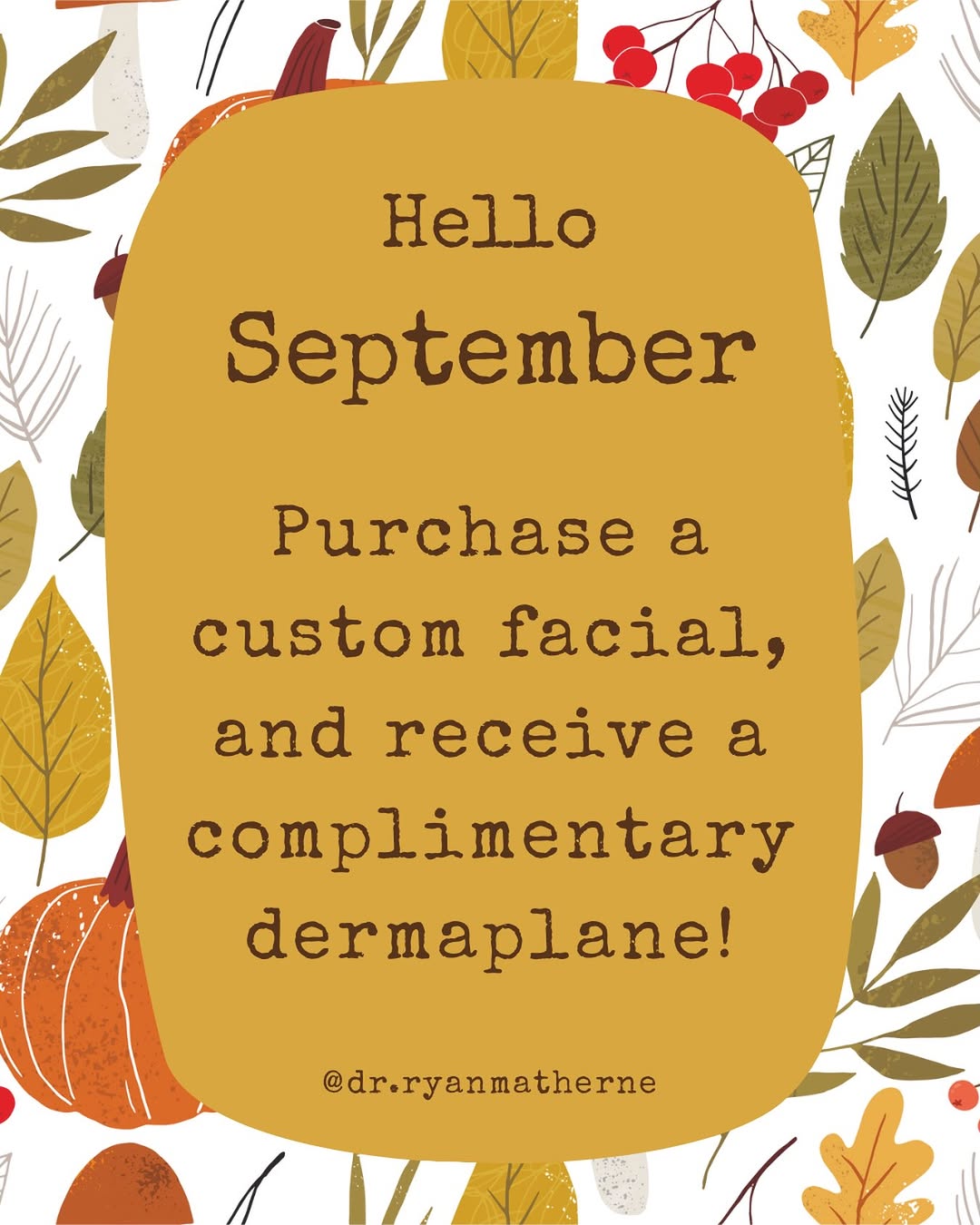 Instagram post by Dr. Ryan J. Matherne: New month, new glow! Treat your skin to a little extra love this month with our September facial special! 🍁 Purchase a custom facial & rece…