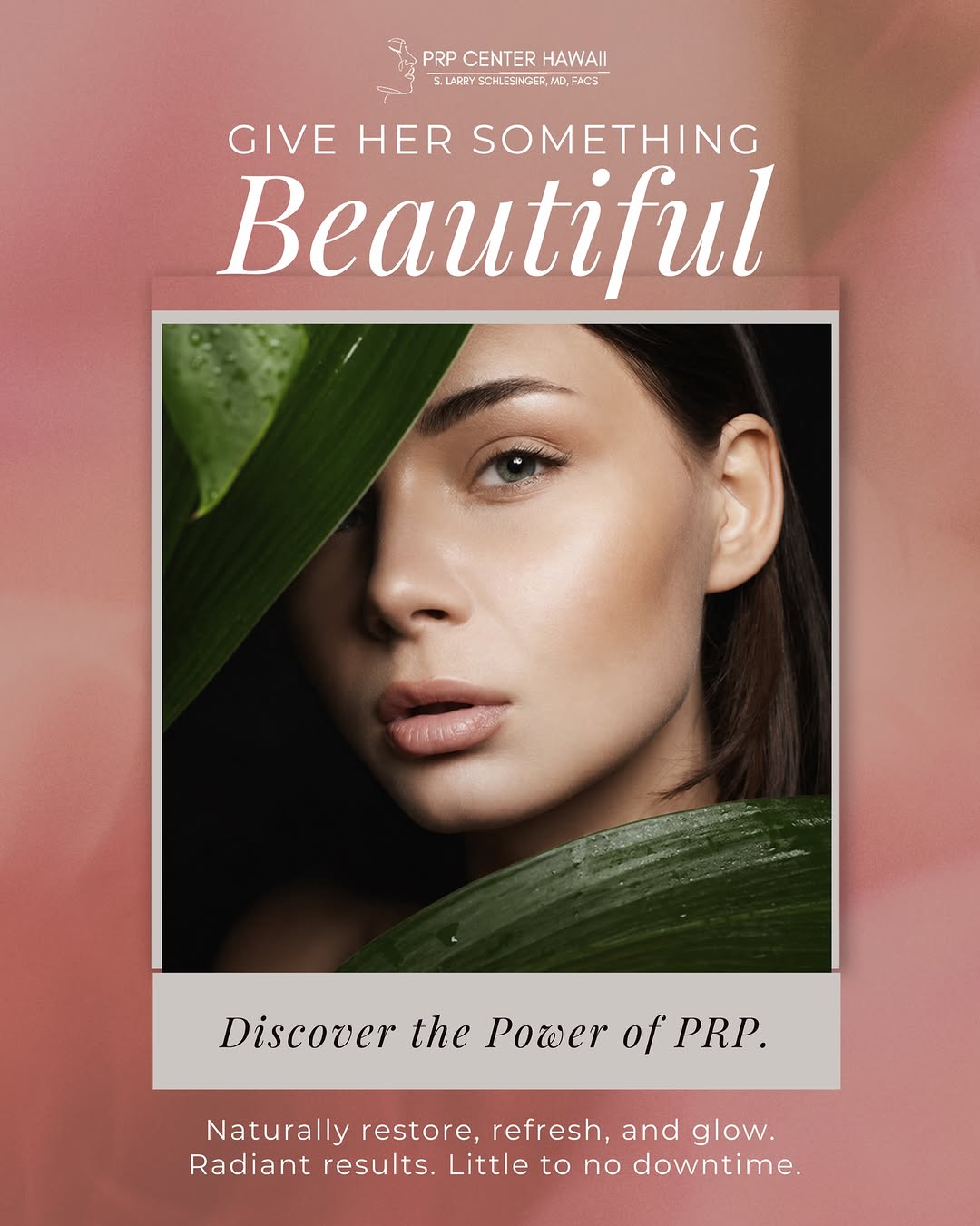 Instagram post by Dr. S. Larry Schlesinger: This Mother’s Day, give something she’ll truly feel. Restore radiant skin, fuller hair, and natural confidence with PRP — a non-invasive tre…