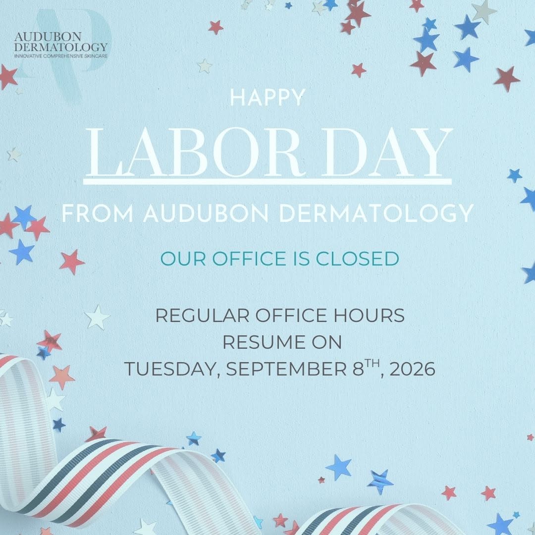 Instagram post by Dr. Sarah C. Jackson: Happy Labor Day from all of us at Audubon Dermatology! We are closed today so our amazing team can recharge. We look forward to seeing you w…