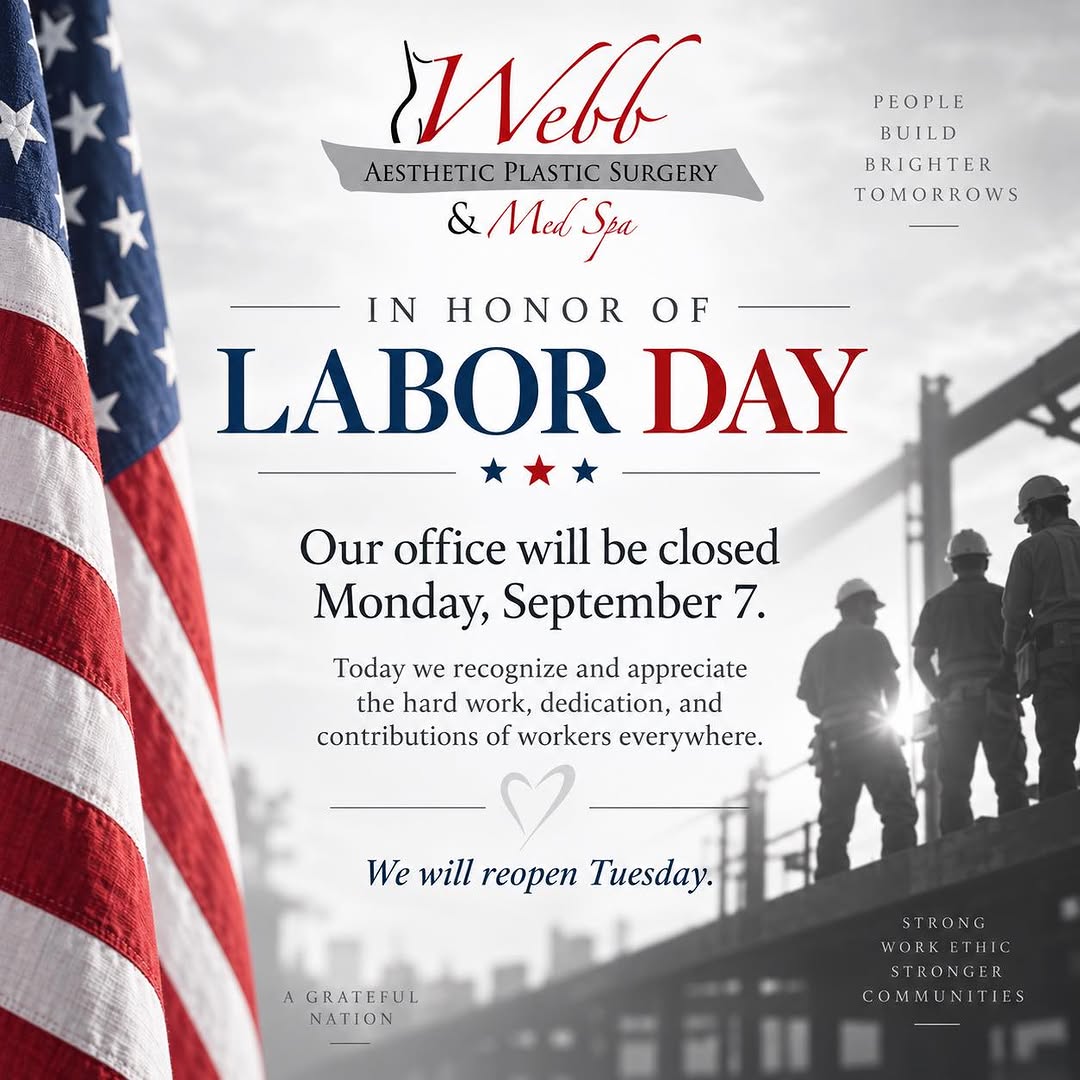 Instagram post by Dr. Shayne Webb: In honor of Labor Day, Webb Aesthetic Plastic Surgery & Med Spa will be closed today. 🇺🇸 Labor Day is a time to recognize the hard work, d…