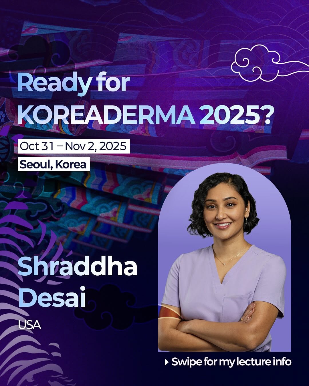 Instagram post by Dr. Shraddha Desai: I’m excited to share that I will be a speaker at KOREADERMA 2025, an international conference organized by the Association of Korean Dermato…