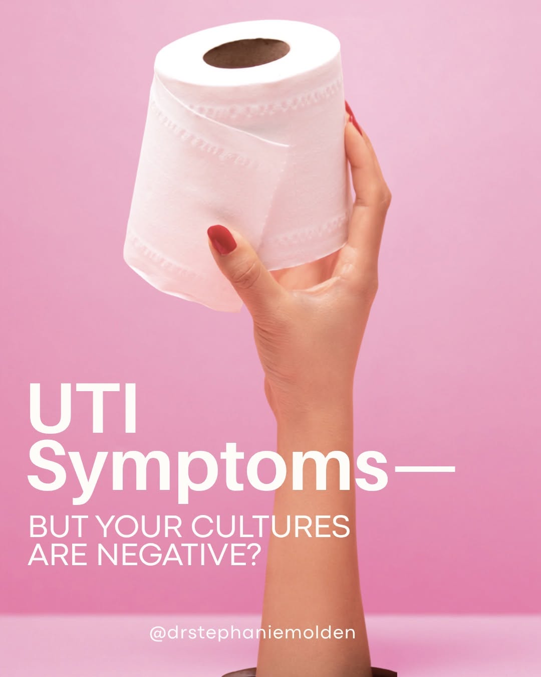Instagram post by Dr. Stephanie Molden: Burning. Urgency. Frequency. Pelvic pressure. If you feel like you have a UTI but your urine cultures keep coming back negative, there may b…