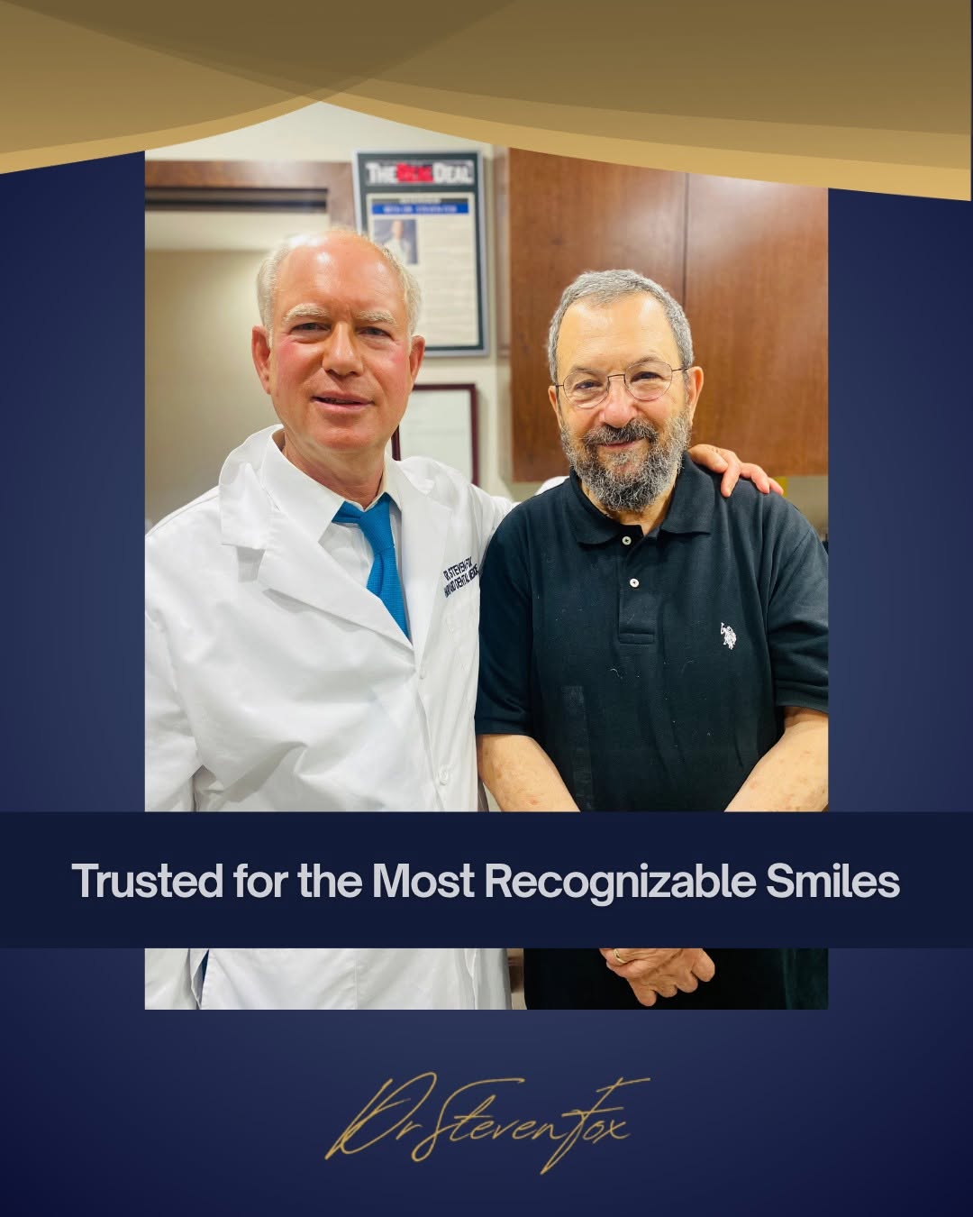 Instagram post by Dr. Steven Fox, DDS: Dr Fox with Prime Minister Ehud Barak. Dr. Fox has helped transform the smiles of well-known celebrities, executives, and public figures—del…