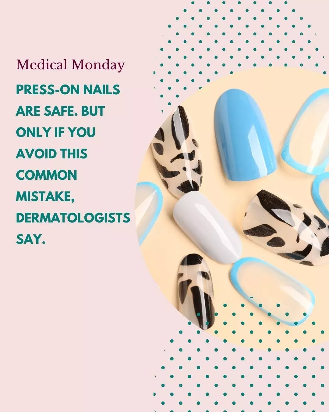 Instagram post by Dr. Teresa Mann: 💅 Press-on nails: cute, convenient…and dermatologist-approved? Mostly! But there’s one habit your nails are begging you to stop. 👀 The goo…