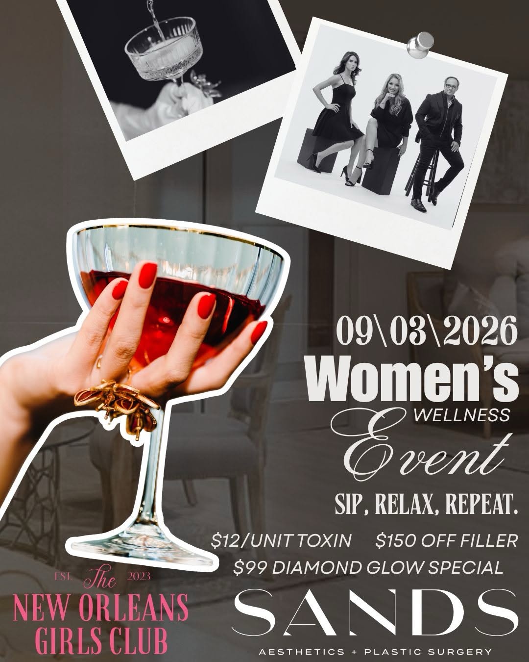 Instagram post by Dr. Thomas Trey Sands: ✨ SIP. RELAX. REPEAT. ✨ Join SANDS Aesthetics + Plastic Surgery x The New Orleans Girls Club on September 3rd for a Women’s Wellness Event m…