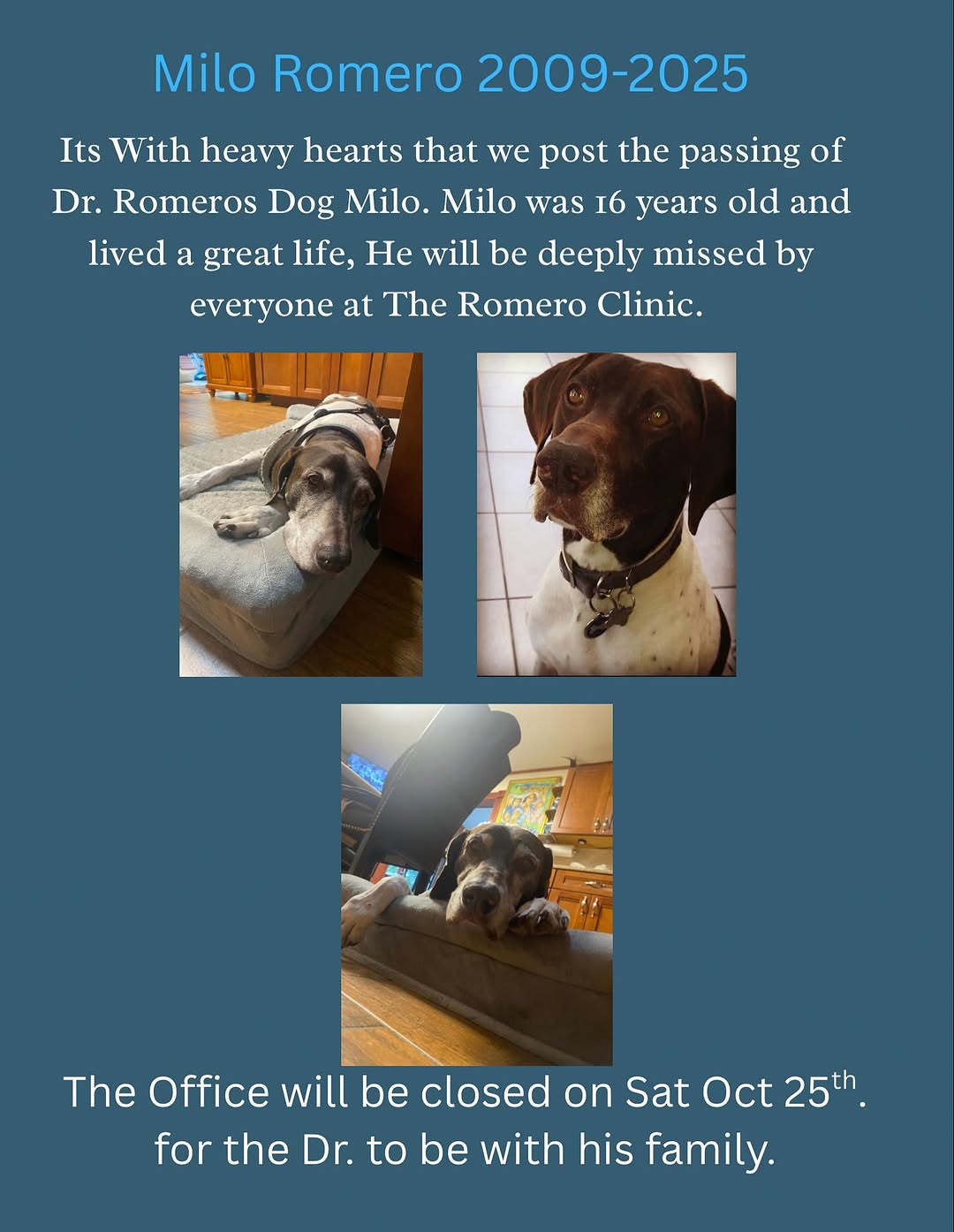 Instagram post by Dr. William H. E. Romero: Romero Clinic will be closed on Sat 10/25 to grieve the loss of milo.