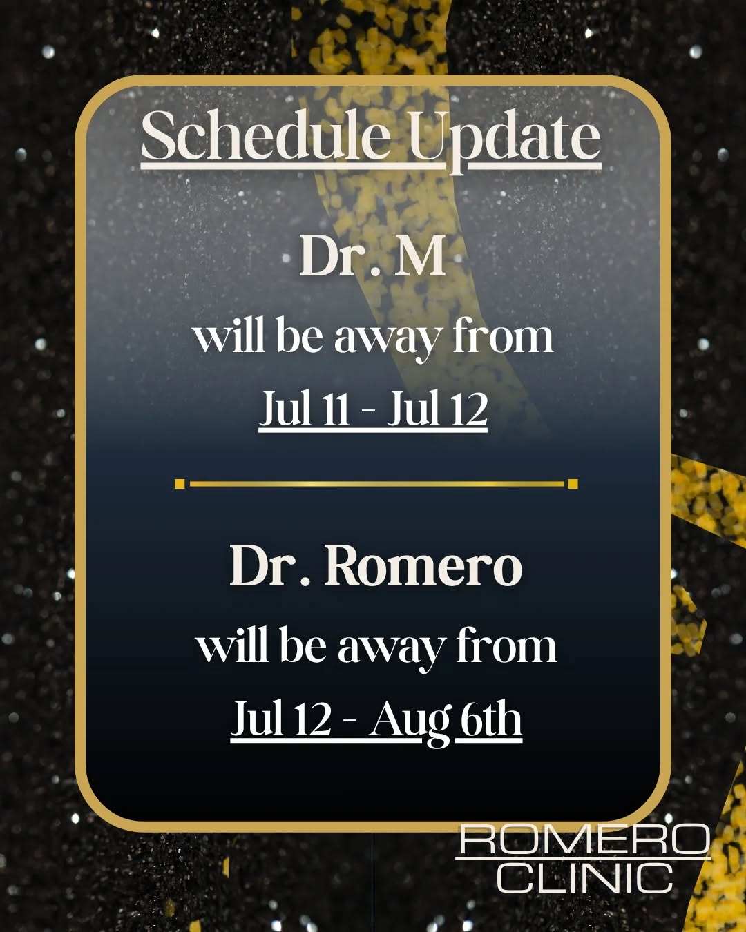 Instagram post by Dr. William H. E. Romero: Hello everyone! Quick update on Romero Clinic's schedule. Dr. M will be away July 11 to July 12; Dr. Romero will be away July 12th to August…