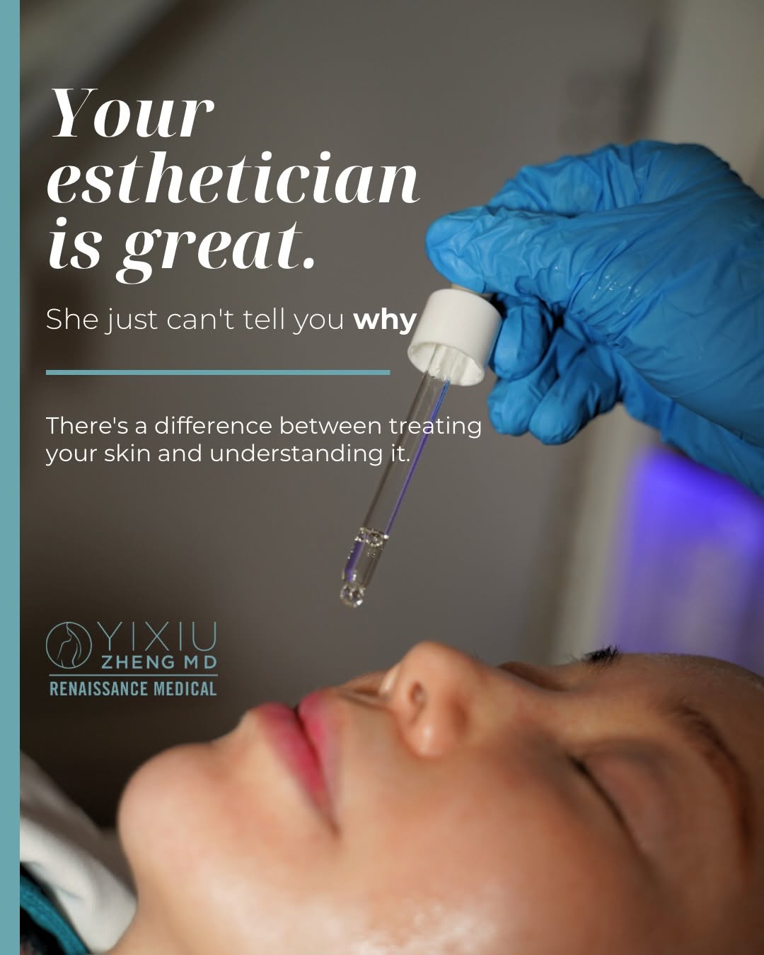 Instagram post by Dr. Yixiu Zheng: Aesthetician or physician — does it actually matter? Yes. Here’s why. Aesthetician → Trained in skincare and cosmetic treatments. Facials, p…