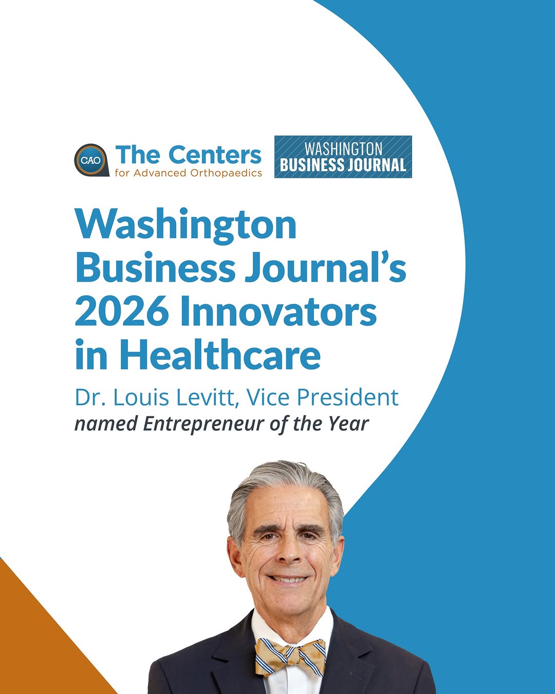 Instagram post by Steven Bernstein: Congratulations to CAO Vice President Dr. Louis Levitt on being named the 2026 Entrepreneur of the Year by the @WBJNewsroom through its Inno…