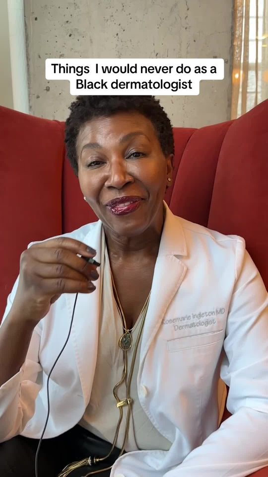 Video by Dr. Rosemarie Ingleton: Here are 4 more things I would never do to my skin as a Black dermatologist. The cocoa butter one…